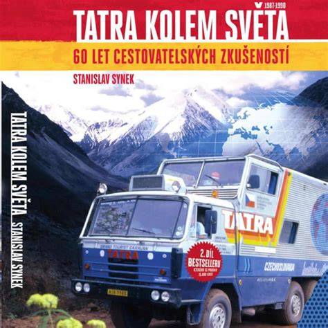 tatra kolem světa historický kontext a technika