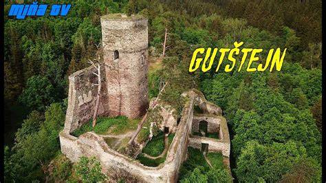 Gutštejn zřícenina hrad historie krajina